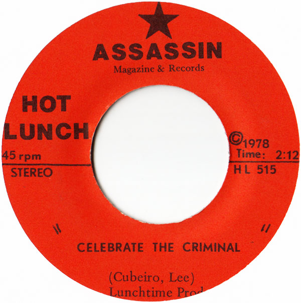 Hot Lunch -- Celebrate The Criminal