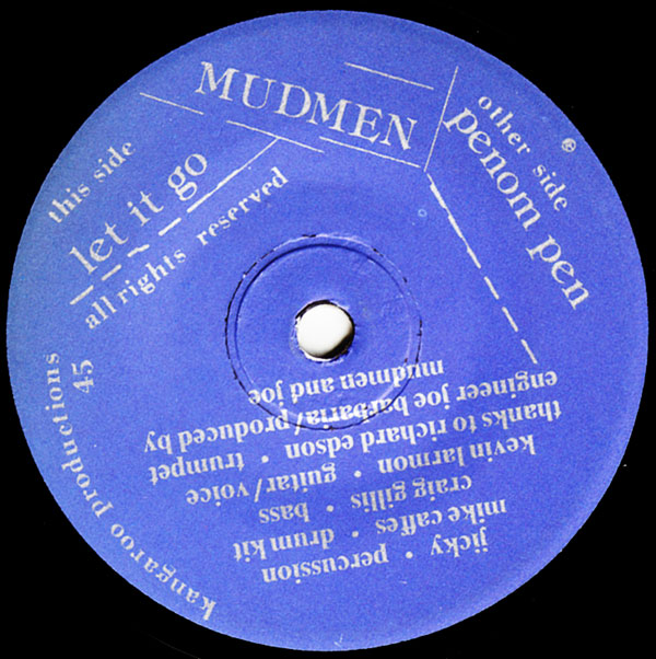 ampnoise records Mudmen -- Let It Go b/w Penom Pen