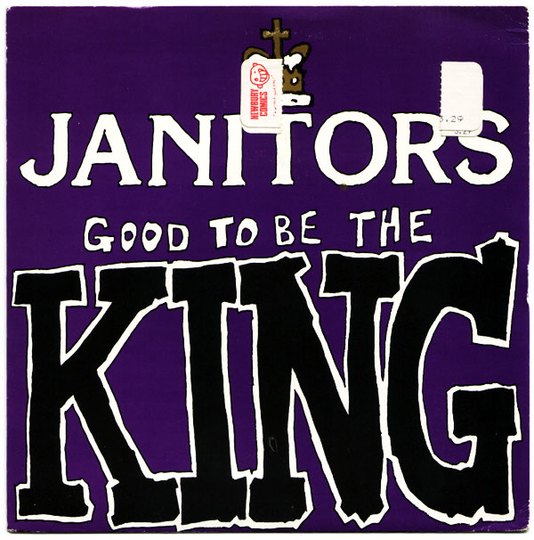 ampnoise records Janitors -- Good To Be The King b/w Wall Star